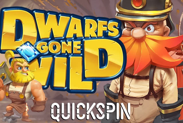 Слот Dwarfs Gone Wild от Quickspin