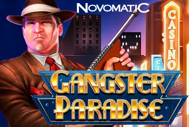 Видеослот Gangster Paradise от Novomatic